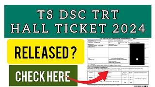 TS DSC Hall Ticket 2024  How To Check TS TRT Hall Ticket 2024