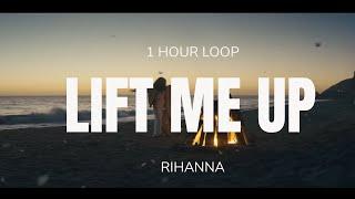 LIFT ME UP RIHANNA 1 HOUR #wakandaforever