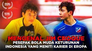 MENGENAL JIM CROQUE Pesepak Bola Muda Keturunan Indonesia yang Meniti Karier di Eropa