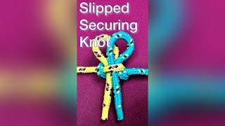 Slipped Securing Knot.                       #knot #rope #loop #bend #cord #line #node #tie #camping