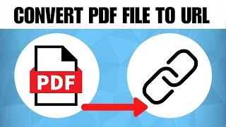 How To Convert PDF File To URL Link 2024 Guide