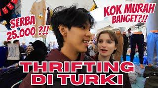 THRIFTING BARENG PACAR BULE DI TURKI LEBIH MURAH DARI PADA DI INDONESIA?