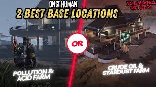 Once Human 2 BEST Base Locations for Easy Farming  Acid Fuel Clean Water & NO Blackfell