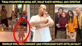 TIBA2 DISAMPERIN ANAK ART PERLAKUAN RAFFI INI JD SOROTAN SAHABAT RANS AKUI PERUBAHN RAFFI ABS HAJI