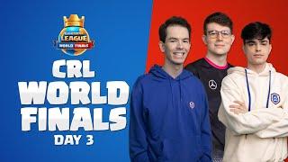 World Finals Day 3  Clash Royale League 2022