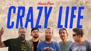 Home Free - Crazy Life Home Frees Version