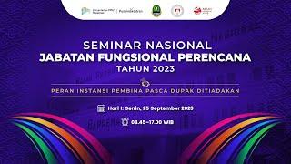 Seminar Nasional Jabatan Fungsional Perencana - Hari 1