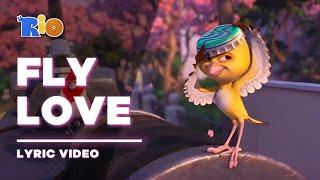 Rio - Fly Love Lyric Video  Letra