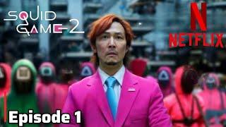 Squid Game Season 2 Episode 1 Full Episode 2024