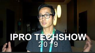 2019 Ipro Tech Show