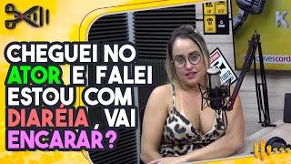 Fui fazer filme pornô com diarreia e...  Kamila Gomes  Cortes do Kililla Cast