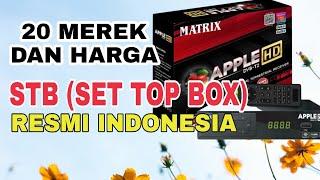 20 MEREK DAN HARGA SET TOP BOX STB MURAH TERBAIK 2022 RESMI INDONESIA