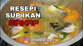 SUP IKAN SIAKAP YANG SEDAP