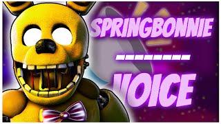 FNAF SFM  SPRINGBONNIE VOICE