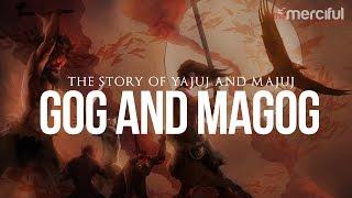 The Story of Gog and Magog Yajuj And Majuj