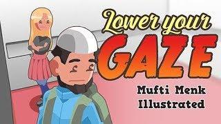 Lower Your Gaze - Mufti Menk