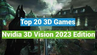 Top 20 Games To Play In Nvidia 3D Vision In 2023 - 3D Still Isnt Dead