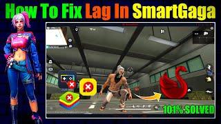 How To Fix Lag In SmartGaga Emulator Free Fire Low End Pc - 2GB Ram No Graphics Card
