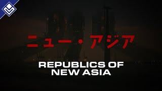 Republics of New Asia  The Creator