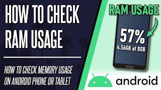 How to Check MemoryRAM Usage on Android Phone