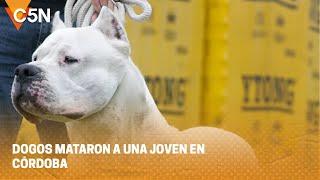 DOGOS MATARON a una JOVEN en CÓRDOBA