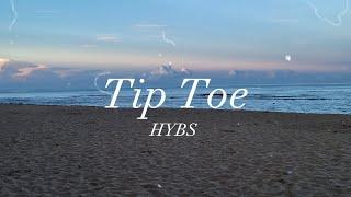 HYBS - Tip Toe lyrics