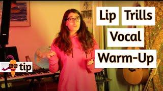 Lip Trills - Vocal Exercise