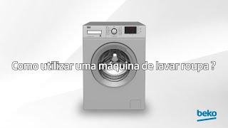 Como utilizar uma máquina de lavar roupa?  por Beko