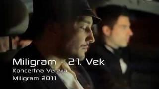 Miligram - 21. vek - Official Video 2011