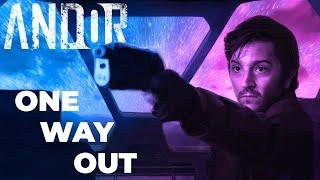 One Way Out Andor Season 1