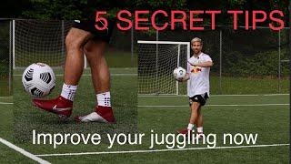 5 Secret Tips to Improve Soccer Juggling - With a Pro Freestyler