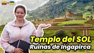 Conocí las RUINAS de INGAPIRCA en ECUADOR  Complejo Arqueológico  Ucraniana en Ecuador