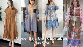 9 MODEL BAJU WANITA UNTUK YANG BERTUBUH BERISI PLUS SIZE