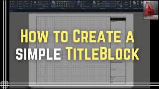 Autocad - How to create a simple Titleblock