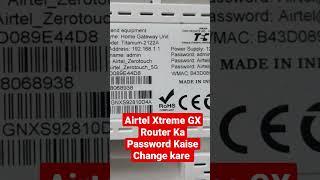 Airtel Xtreme GX Router Ka Password Kaise Change kare Niche link  httpsyoutu.bebHruG9Bv9Wo