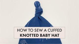 Sew-Along Classic Knotted Baby Hat