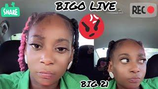 *21* SAY SHE DON’T WANT TO TALK TODAY BIGO LIVE BROADCAST VLOGS