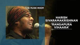 Rangapura Vihaara - Agam feat Harish Swamy and Praveen - The Muse Room