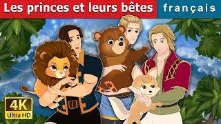 Les princes et leurs bêtes  The Princes and their Beasts in French  @FrenchFairyTales