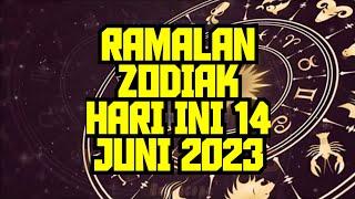 RAMALAN ZODIAK HARI INI 14 JUNI 2023