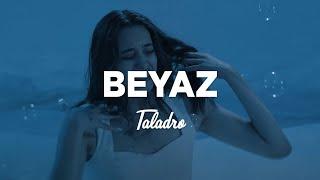 Taladro - Beyaz Slowed + Reverb SözleriLyrics