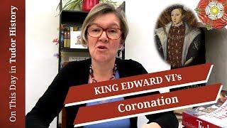 February 20 - King Edward VIs Coronation