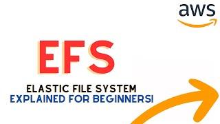 AWS EFS Explained For Beginners EASY AWS Storage Options