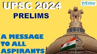 UPSC CSEIAS Prelims 2024  A message to all aspirants  Be Relaxed & Keep Calm