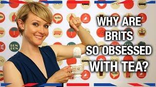 Why Are Brits So Obsessed with Tea? - Anglophenia Ep 30