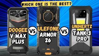 Doogee V Max Plus vs Ulefone Armor 26 Ultra vs Unihertz Tank 3 Pro  Full comparison