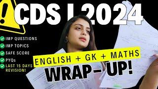 Final Revision for CDS 1 2024  MUST- DO TOPICS  Score Booster Notes for CDS 1 2024