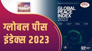 Global Peace Index 2023 - To The Point  UPSC Current Affairs  Drishti IAS