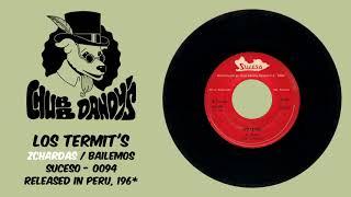 Los Termits - ZchardasBailemos Full Single  Peruvian SurfGarage Rock