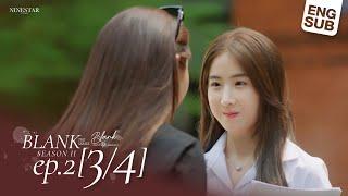 BLANK The Series SS2 เติมคำว่ารักลงในช่องว่าง EP.2 34